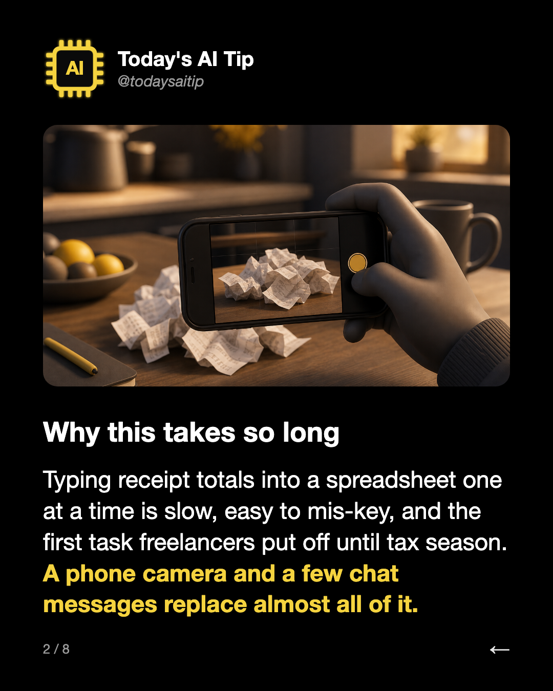 Why this takes so long. Typing receipt totals into a spreadsheet one at a time is slow, easy to mis-key, and the first task freelancers put off until tax season. A phone camera and a few chat messages replace almost all of it.
