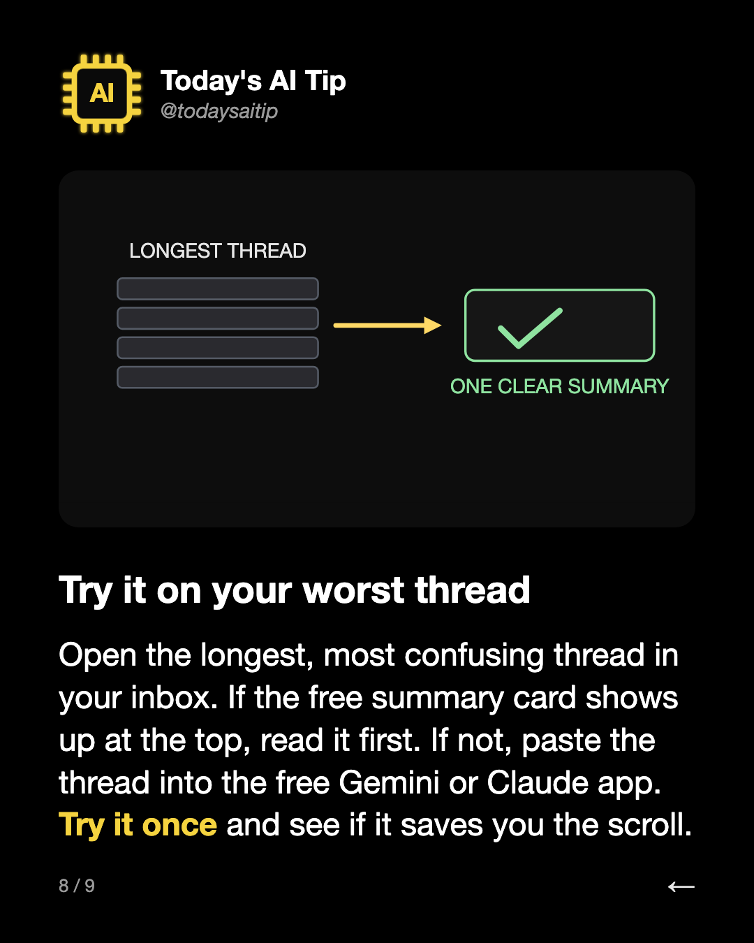 Try it on your worst thread. Open the longest, most confusing thread in your inbox. If the free summary card shows up at the top, read it first. If not, paste the thread into the free Gemini or Claude app. Try it once and see if it saves you the scroll.